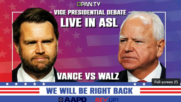 Vice Presidential Debate
Live in ASL

Vance VS Walz

We Will Be Right Back 

Vance and Walz make smug and weirded out faces respectively