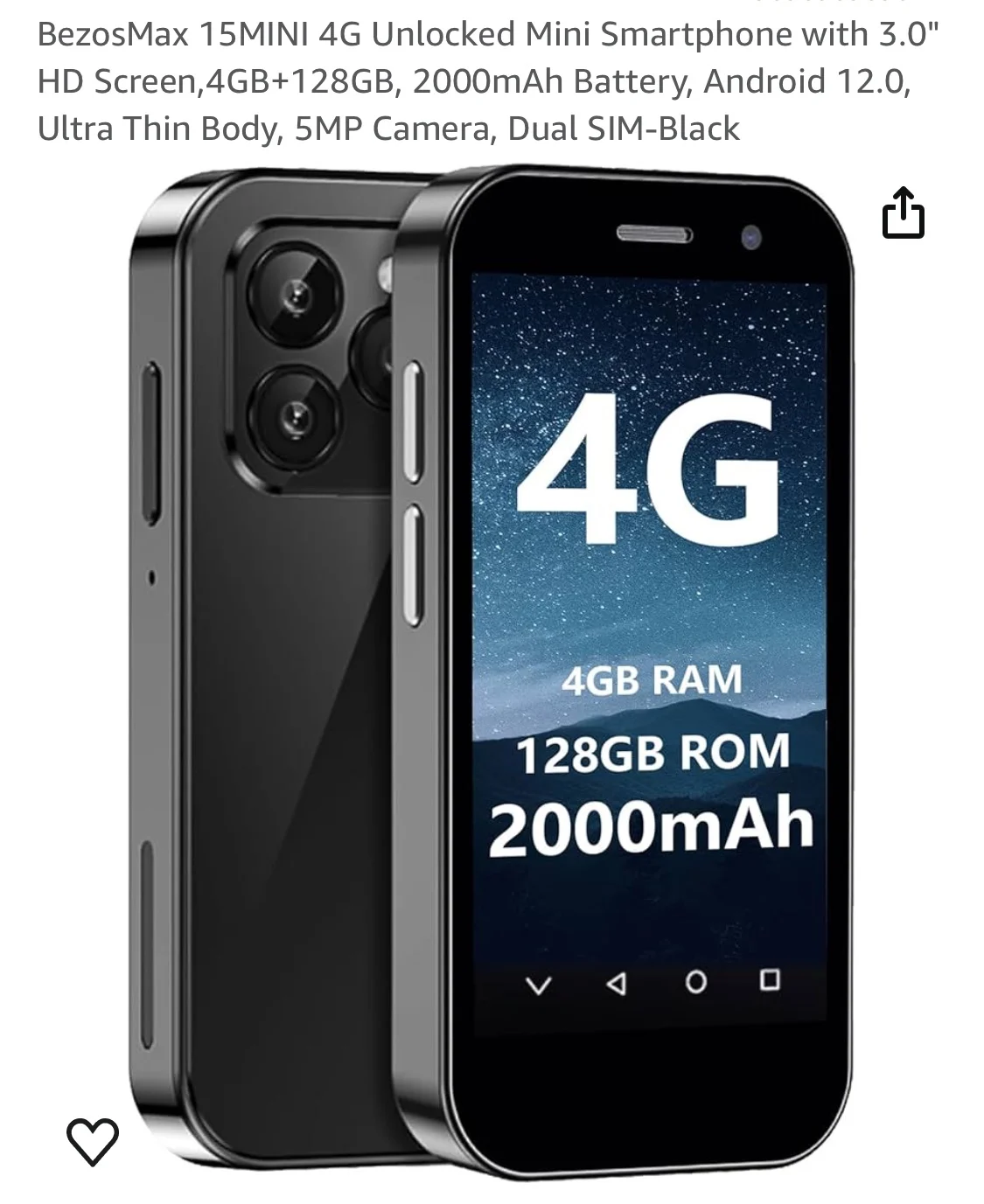 small iphone clone smart phone listed as BezosMax 15MINI 4G Unlocked Mini Smartphone with 3.0" HD Screen,4GB+128GB, 2000mAh Battery, Android 12.0, Ultra Thin Body, 5MP Camera, Dual SIM-Black
