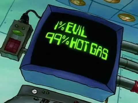 An old school cartoon computer monitor that says "1% evil 99% hot gas"