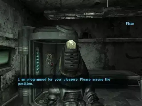 Fisto from Fallout New Vegas, a retro futuristic barely humanoid robot with a rounded triangle head. They are standing in a dirty room with some sort of charging pod in it. They are saying, "I am programmed for your pleasure. Please assume the position."